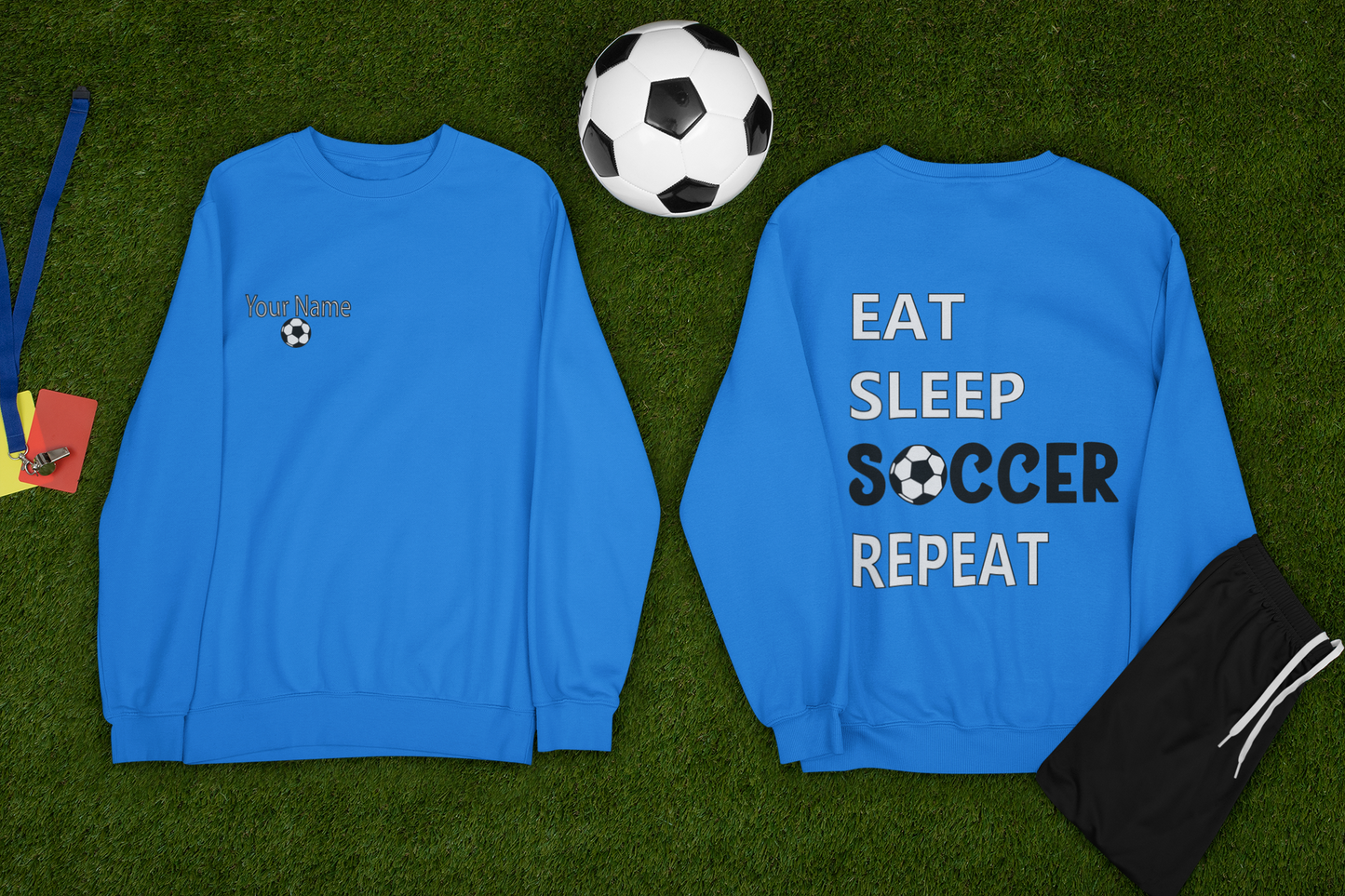 Eat, Sleep, Soccer, Repeat Sweatshirt
