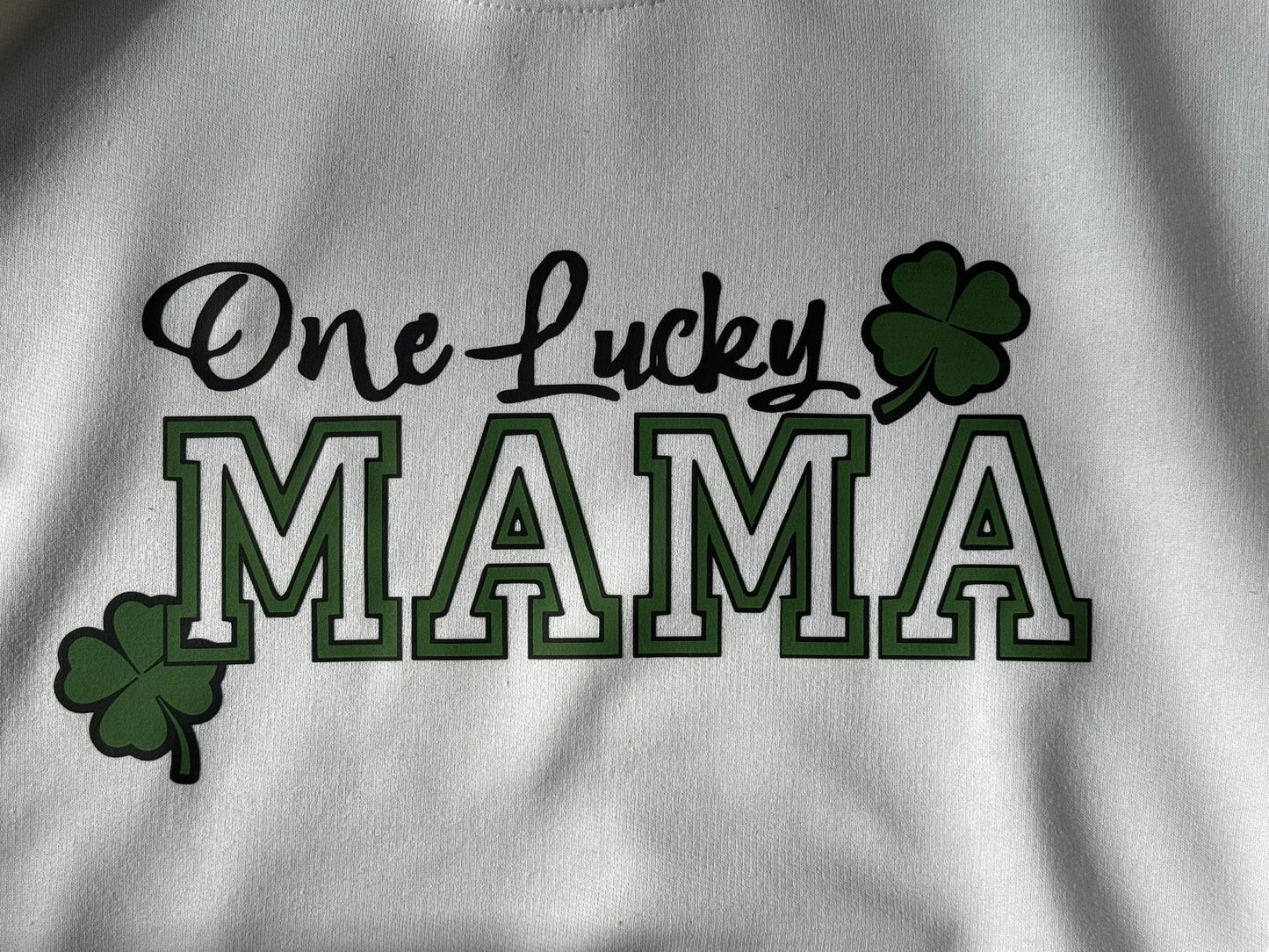 One Lucky Mama Sweatshirt