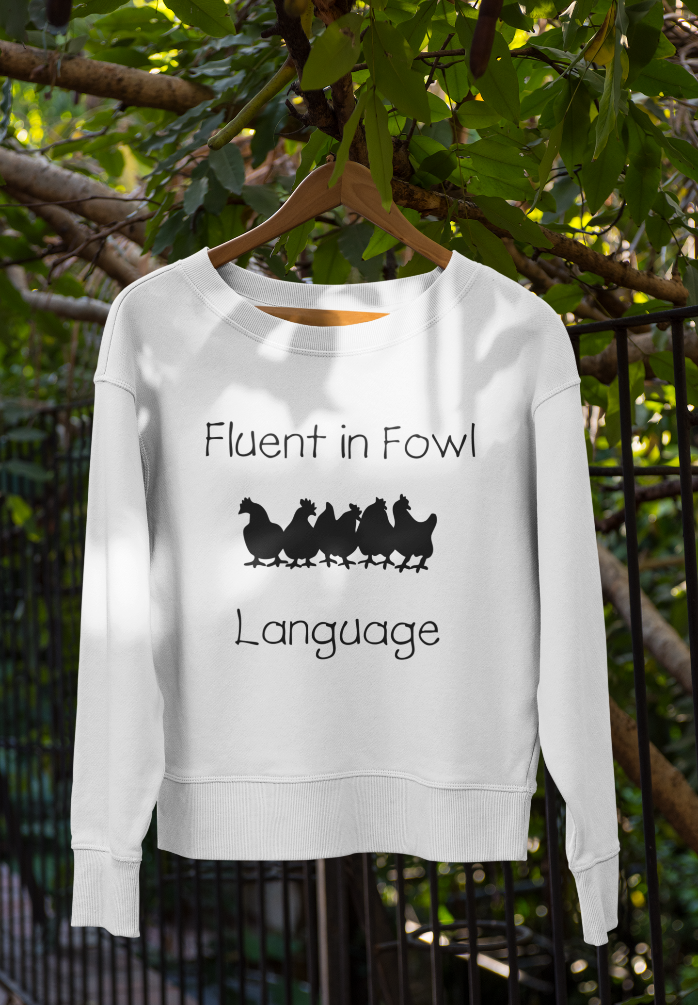 Fluent in Fowl Language Sweatshirt