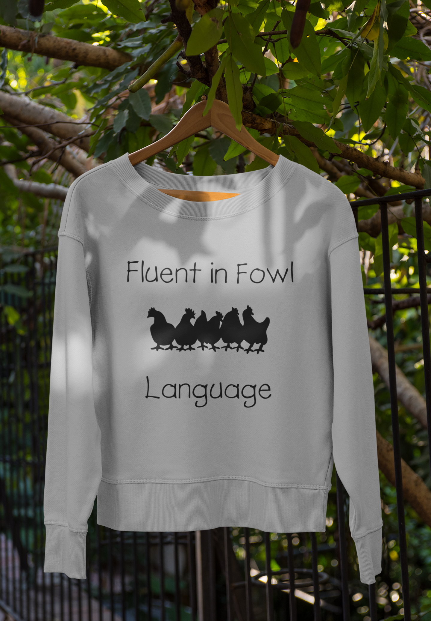 Fluent in Fowl Language Sweatshirt