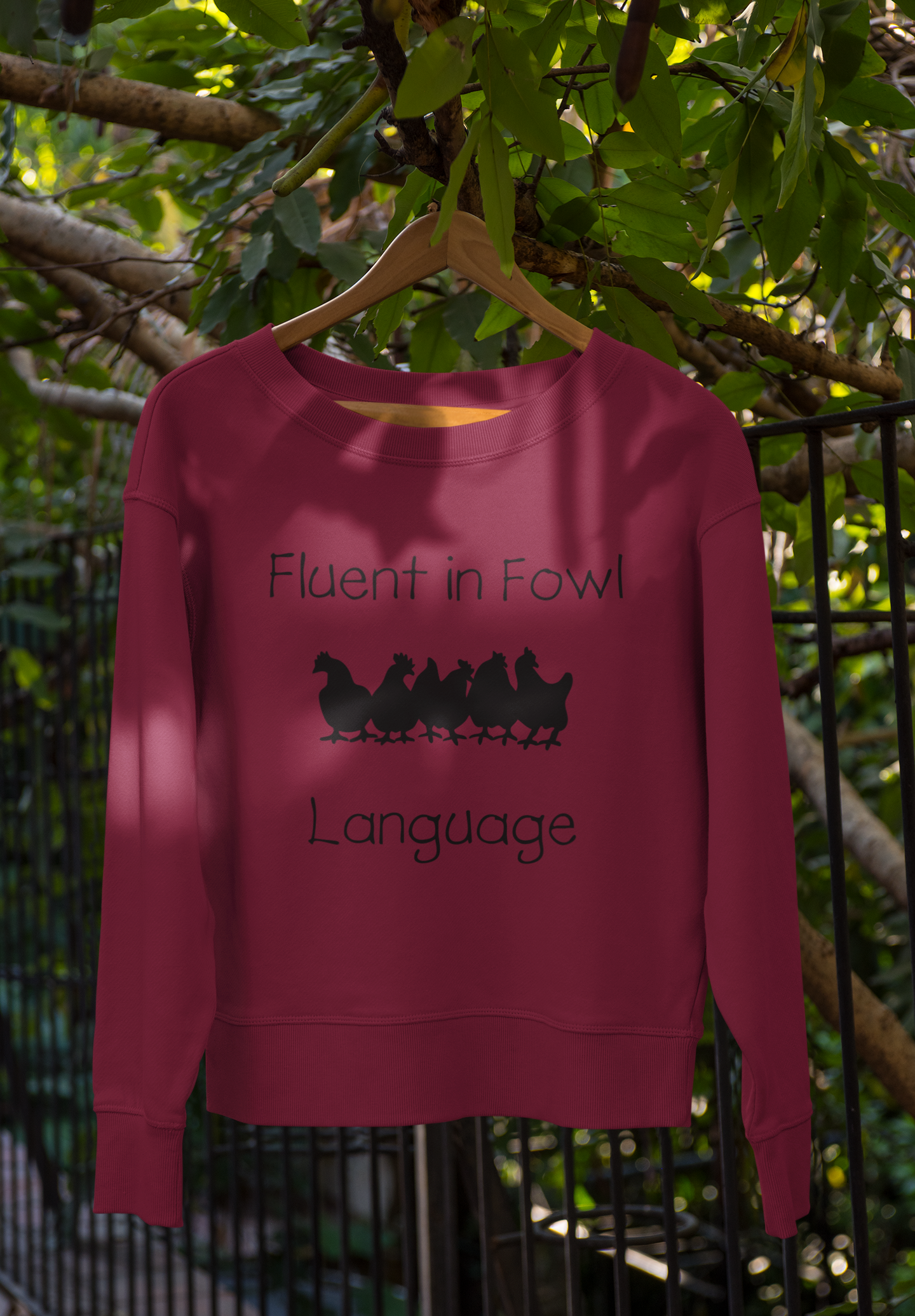 Fluent in Fowl Language Sweatshirt