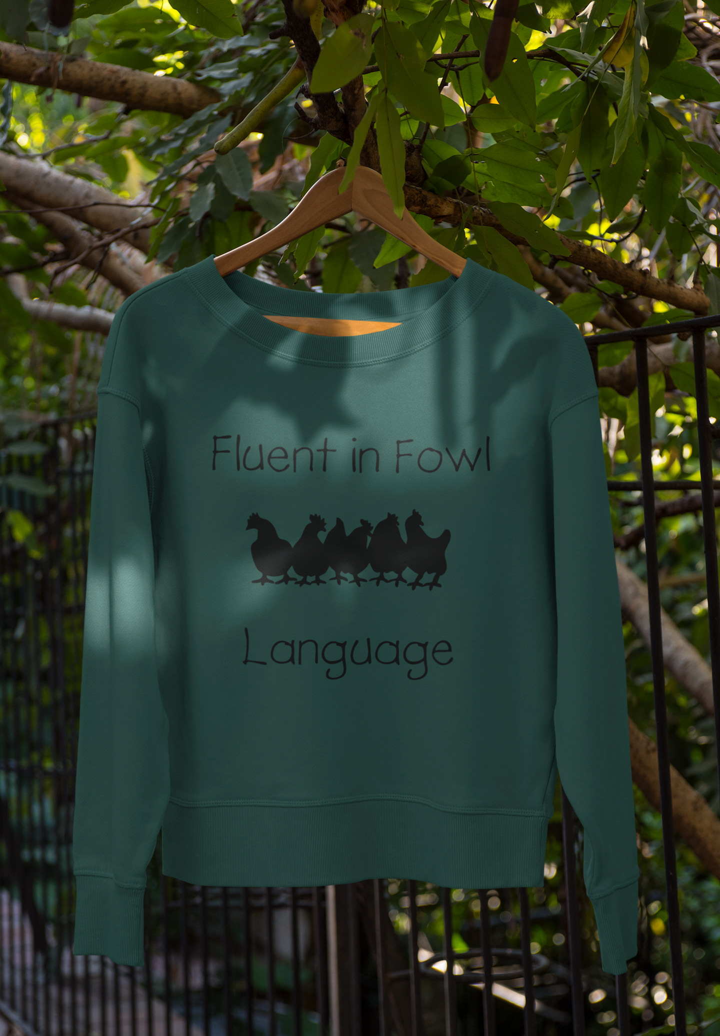 Fluent in Fowl Language Sweatshirt