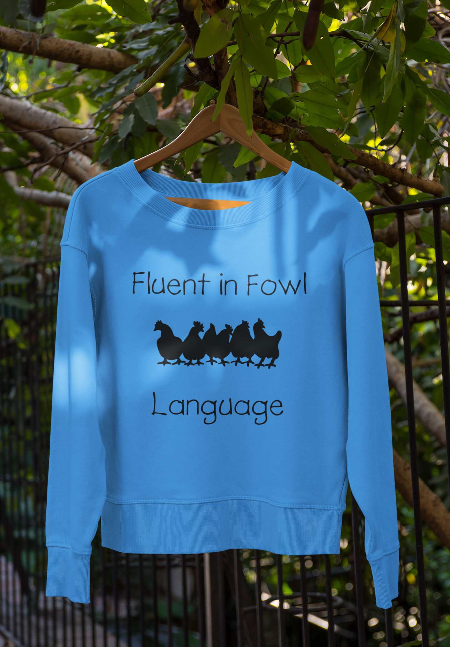 Fluent in Fowl Language Sweatshirt